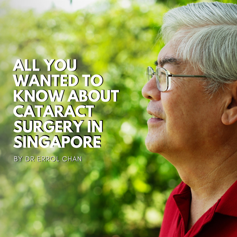 All You Wanted to Know About Cataract Surgery in Singapore